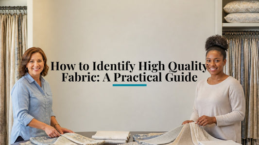 How to Identify High Quality Fabric: A Practical Guide